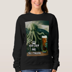 Keep Calm and Call Cthulhu Lovecraft Sweatshirt