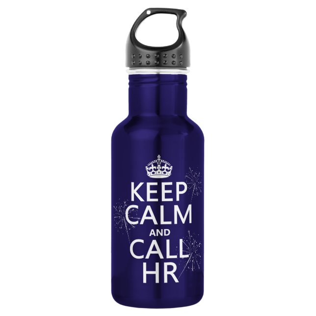 Keep Calm and Call HR (any colour) 532 Ml Water Bottle (Front)