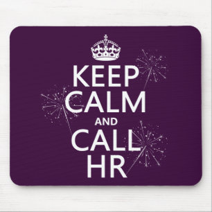 Keep Calm and Call HR (any colour) Mouse Mat