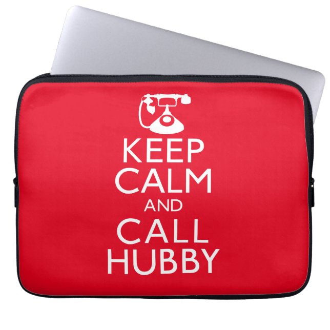 Keep Calm and Call Hubby Laptop Sleeve (Front)