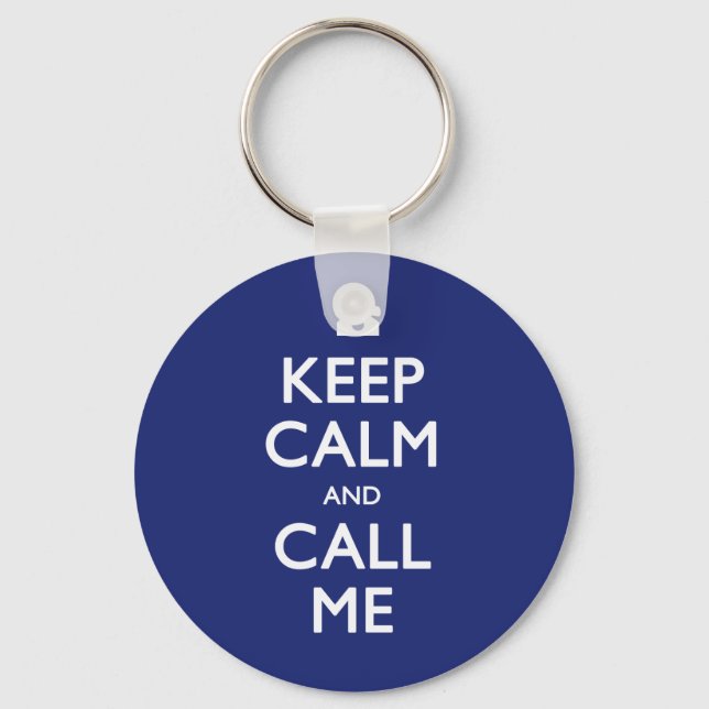 Keep Calm and Call Me navy keychain (Front)