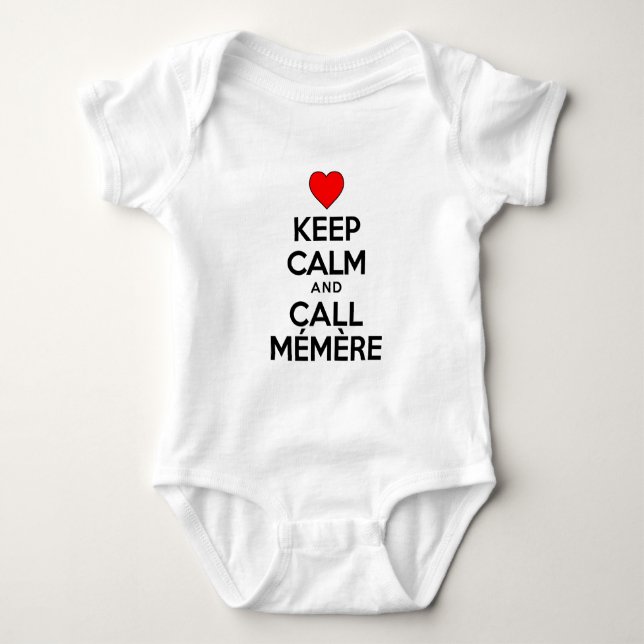 Keep Calm And Call Memere Baby Bodysuit (Front)