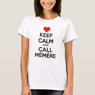 Keep Calm And Call Memere French Grandmother T-Shirt