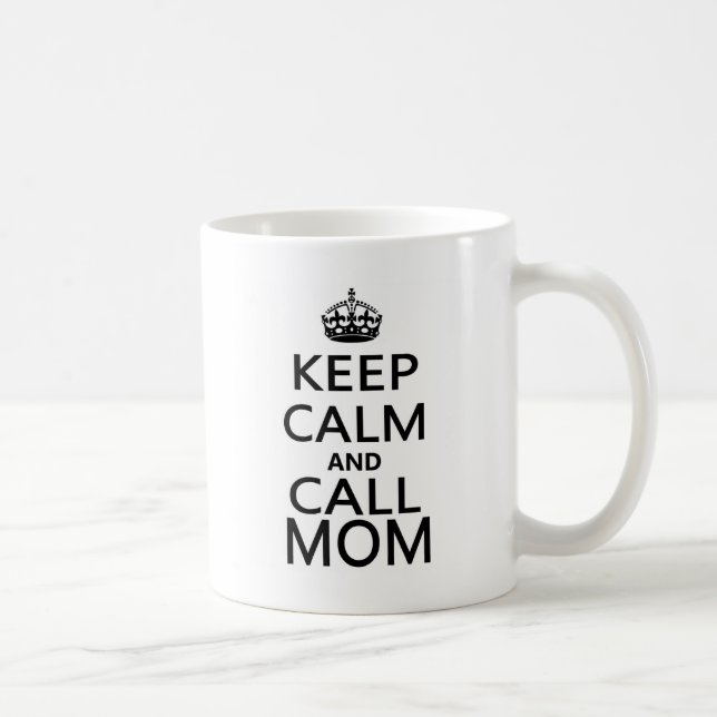 Keep Calm and Call Mum Coffee Mug (Right)