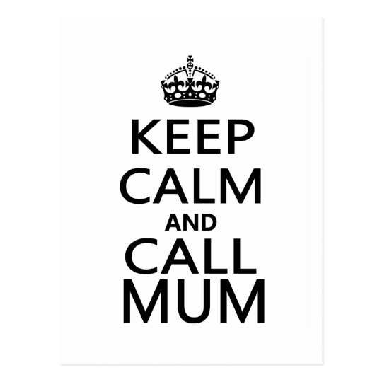 I heard my mum me. Call mum. Mums Card. Call me mum. Not calling your mum.