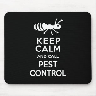 Keep Calm and Call Pest Control Funny Exterminator Mouse Mat