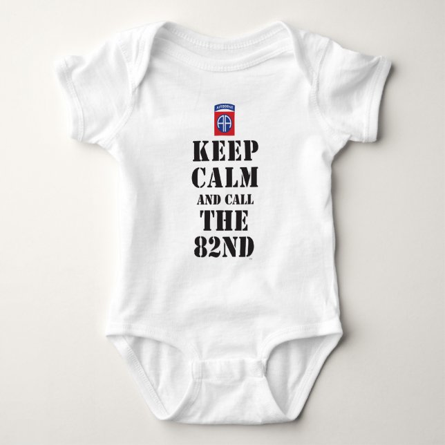 KEEP CALM AND CALL THE 82ND BABY BODYSUIT (Front)