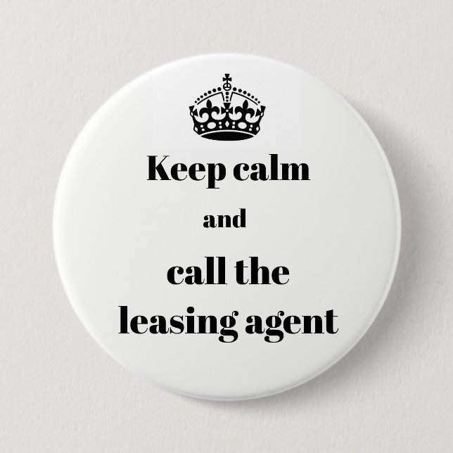 Keep Calm and Call the Leasing Agent 7.5 Cm Round Badge (Front)