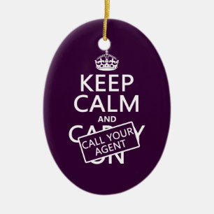 Keep Calm and Call Your Agent (any colour) Ceramic Tree Decoration