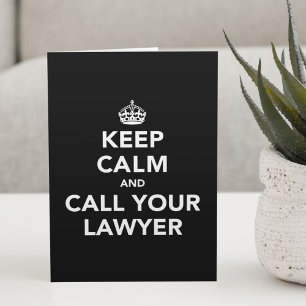 Keep Calm and Call Your Lawyer Card