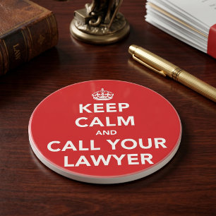 Keep Calm and Call Your Lawyer Coaster