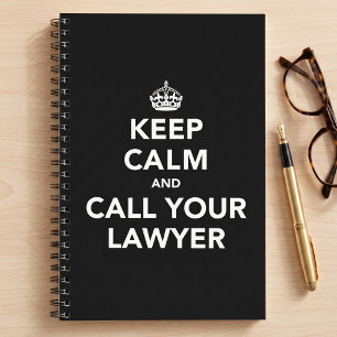 Keep Calm and Call Your Lawyer Notebook