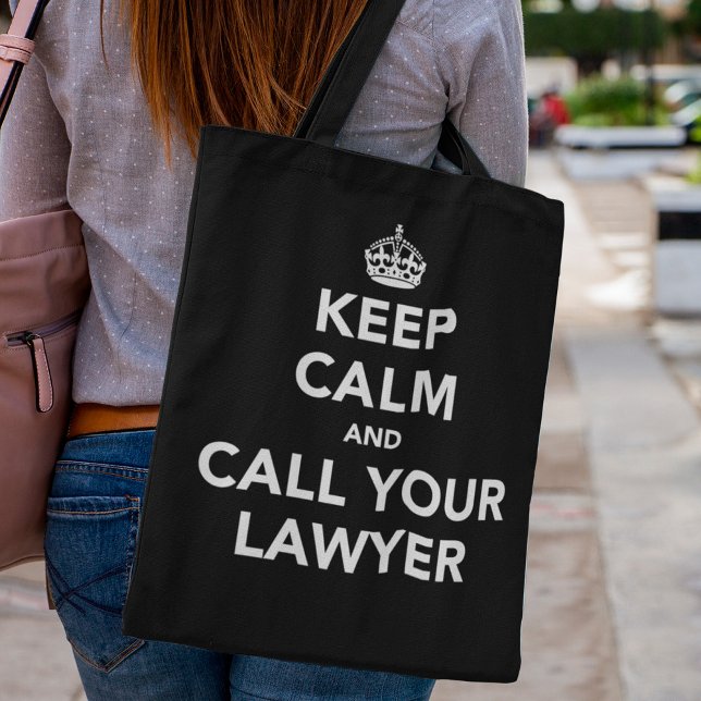 Keep Calm and Call Your Lawyer Tote Bag (Creator Uploaded)
