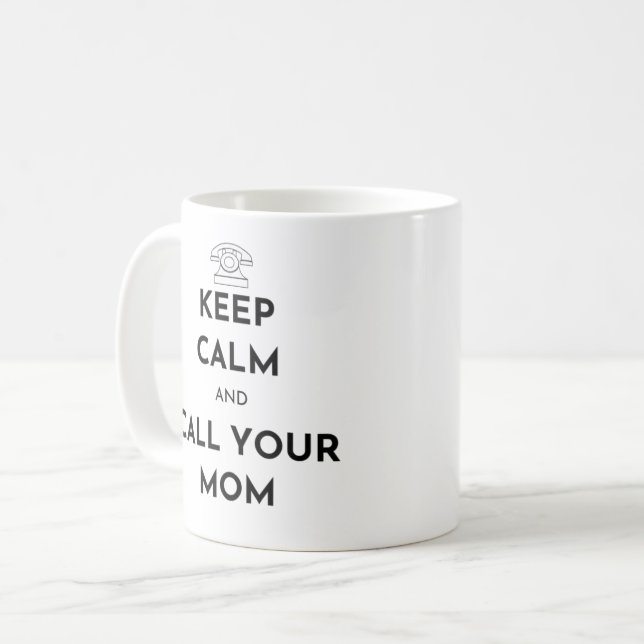 Keep Calm and Call Your Mum Coffee Mug (Front Left)