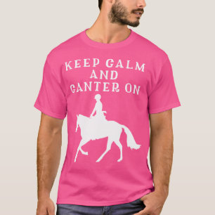 Keep Calm And Canter On Funny Horse Riding T-Shirt