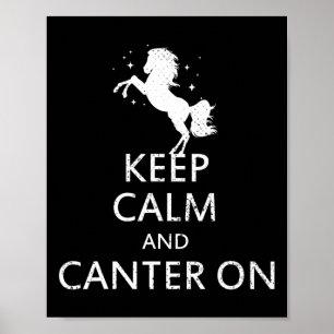 Keep Calm And Canter On Horseback Riding Horse Hor Poster