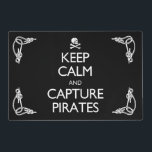 Keep Calm and Capture Pirates Placemat<br><div class="desc">Fun pirate theme design features an old pirate flag image of a skull and cross-bones along with a take on the old British Keep Calm posters. An old rope know adorns each corner. On the front, this says Keep Calm and Capture Pirates. The same design is on the reverse side,...</div>
