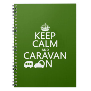 Keep Calm and Caravan On (customisable colours) Notebook