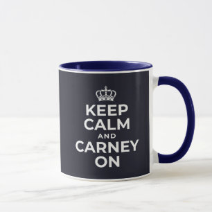 Keep Calm And Carney On  Mug
