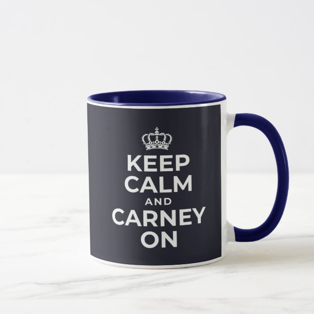 Keep Calm And Carney On  Mug (Right)