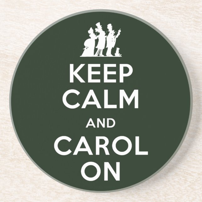 Keep Calm and Carol On Coaster (Front)