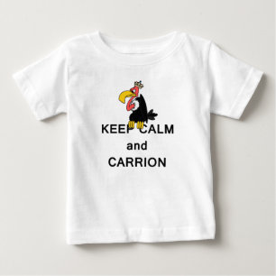 Keep Calm and Carrion Vulture Baby T-Shirt