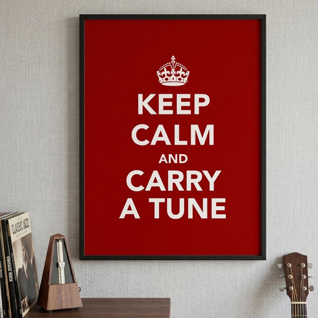 Keep Calm and Carry a Tune Poster (Creator Uploaded)