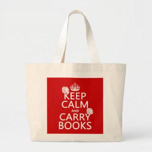 Keep Calm and Carry Books (in any colour) Large Tote Bag