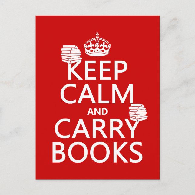 Keep Calm and Carry Books (in any colour) Postcard (Front)