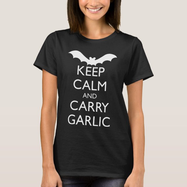 KEEP CALM AND CARRY GARLIC, vampire bat T-Shirt (Front)