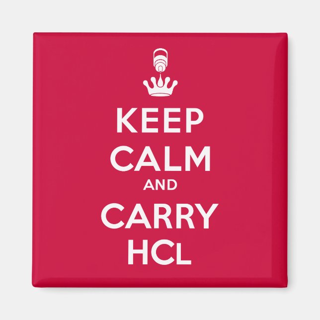 Keep Calm and Carry HCl- Geology Magnet (Front)