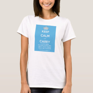 Keep Calm and Carry...(List of Diabetes Supplies!) T-Shirt