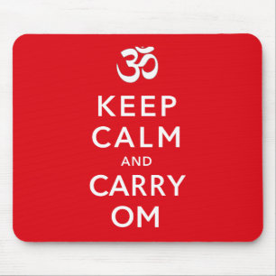 Keep Calm and Carry Om Keep Calm and Carry On Mouse Mat