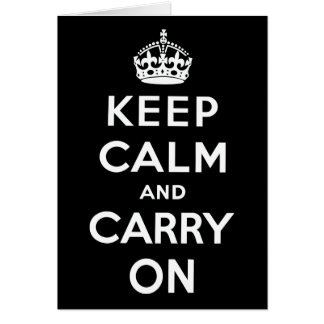 Keep Calm And Carry On