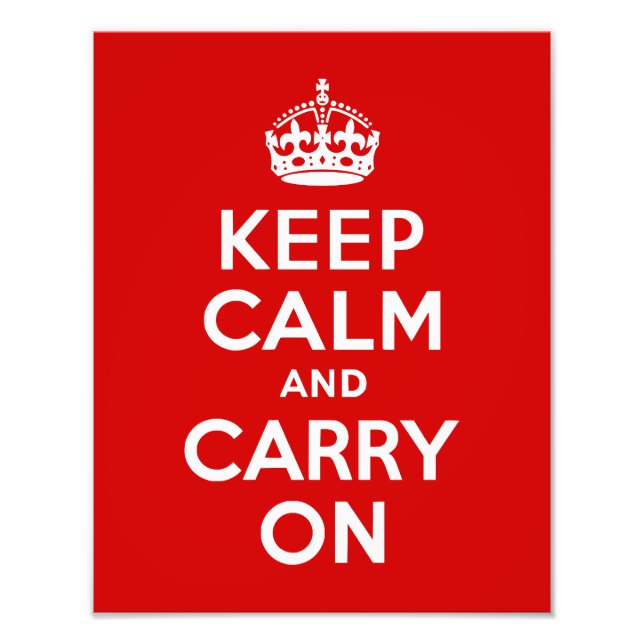 Keep Calm and Carry On 11x14 Photo (Front)