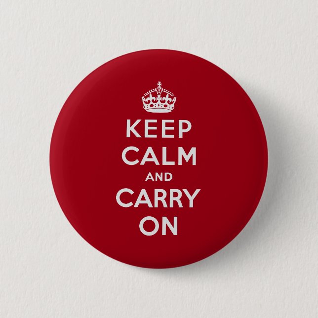 Keep Calm And Carry On 6 Cm Round Badge (Front)
