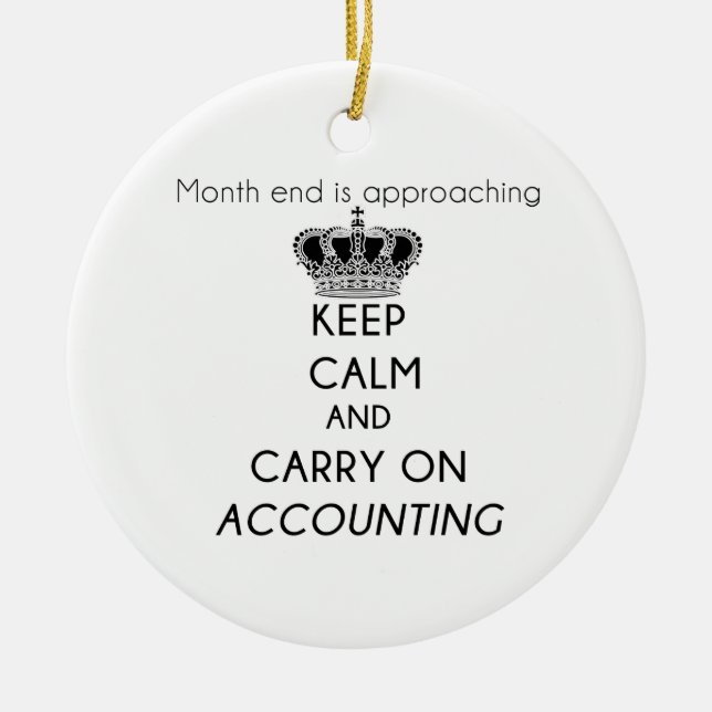 Keep Calm and Carry On Accounting Ceramic Tree Decoration (Front)