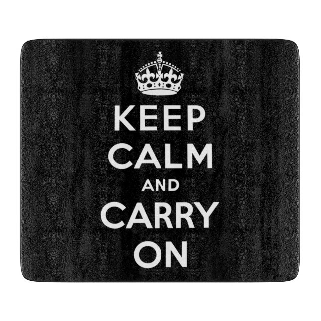 Keep Calm and Carry On (Black Design) Cutting Board (Front)