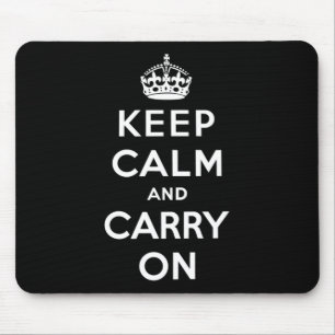 Keep Calm and Carry On (Black Design) Mouse Mat