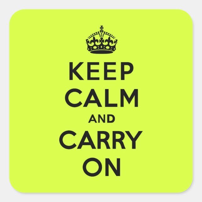 Keep Calm and Carry On Black on Chartreuse Square Sticker (Front)