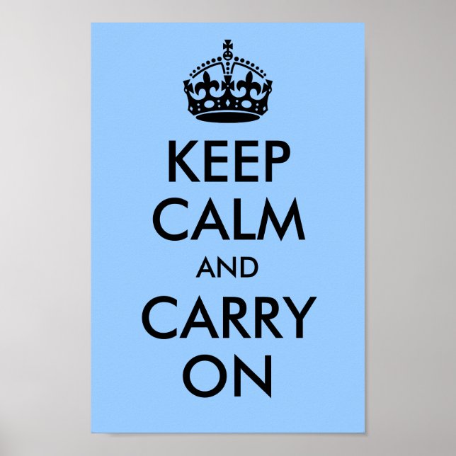 Keep Calm and Carry On Blue Poster (Front)