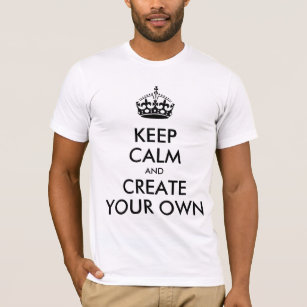 Keep Calm and Carry On Create Your Own   Black T-Shirt