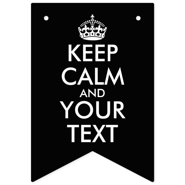 Keep Calm and Carry On - Create Your Own Bunting (First Flag)