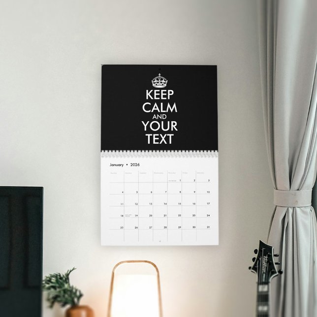 Keep Calm and Carry On - Create Your Own Calendar (Creator Uploaded)