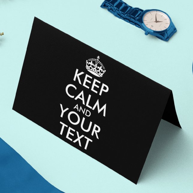 Keep Calm and Carry On - Create Your Own Card (Creator Uploaded)
