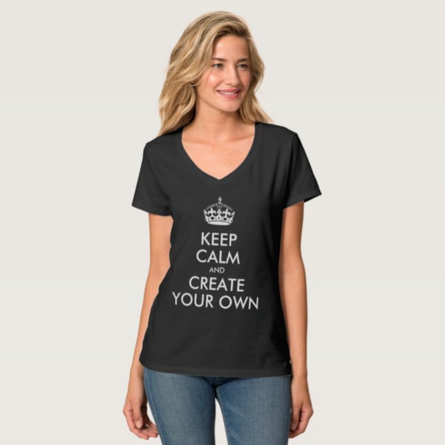 Keep Calm and Carry On Create Your Own T-Shirt (Creator Uploaded)