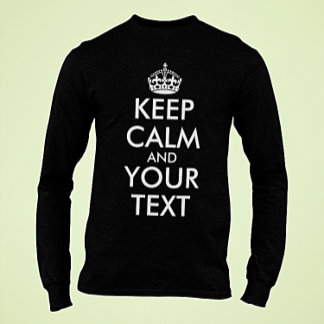 Keep Calm and Carry On - Create Your Own T-Shirt