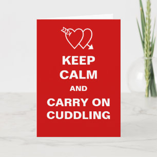 Keep Calm and Carry On Cuddling Valentines Day Holiday Card