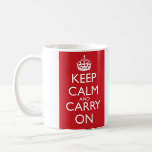 Keep Calm And Carry On: Fire Engine Red Coffee Mug