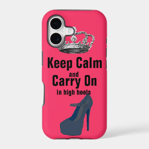 Keep Calm and Carry On in High Heel Shoes